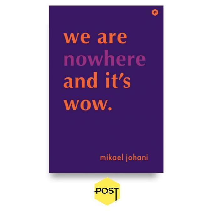 Ready We Are Nowhere And It's Wow - Mikael Johani