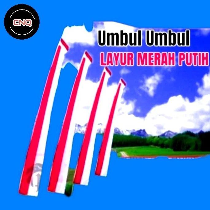 umbul umbul layur merah putih.