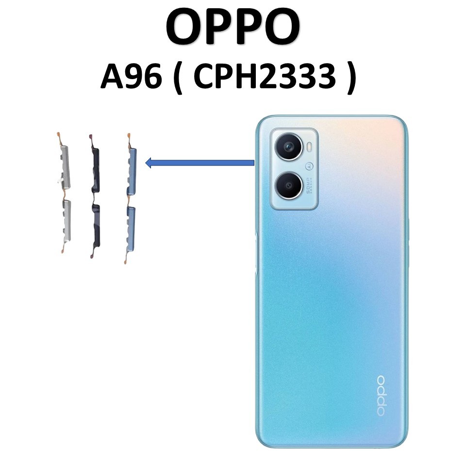 TOMBOL LUAR VOLUME OPPO A96 ( CPH2333 )