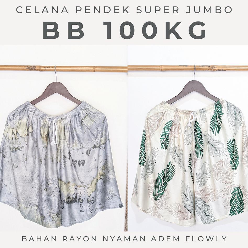 TERBARU Hot Pants Wanita Jumbo BB 90KG - 100KG XXXL BIG SIZE Celana Pendek Rayon Wanita Super Jumbo