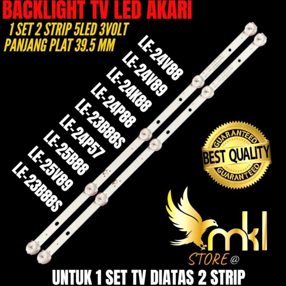 BESTPROMO BACKLIGHT TV LED AKARI 24 INCH LE-24V88- LE-24V89- LE-24K88- LE-24B88- LE-24P57 BACKLIGHT 