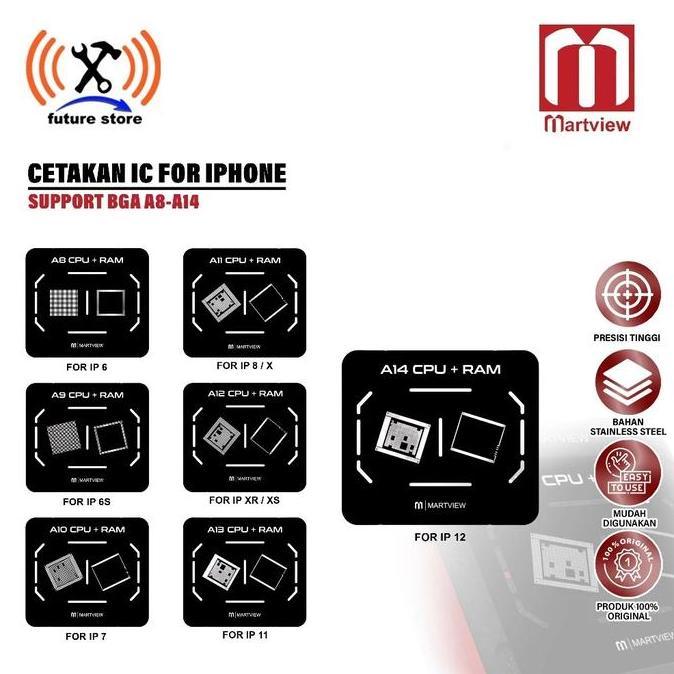 MARTVIEW CETAKAN IC CPU IPHONE 6 6S 7 8 X XR XS 11 12 - CETAKAN MARTVIEW BGA A8 A9 A10 A11 A12 A13 A