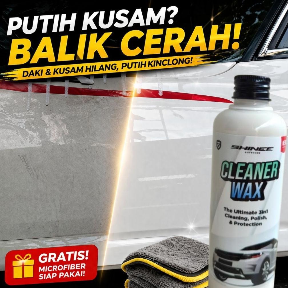 BEST DEALS CLEANER WAX SHINEE | POLES BODY MOBIL PENGHILANG BARET WAX PENGKILAP MOBIL PUTIH