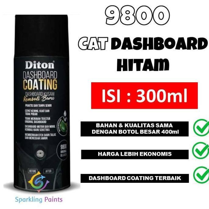 diaryfresh - pilok ditonpremium 9800 dashboard black coating 300ml ekonomis cat khusus dasbor body k