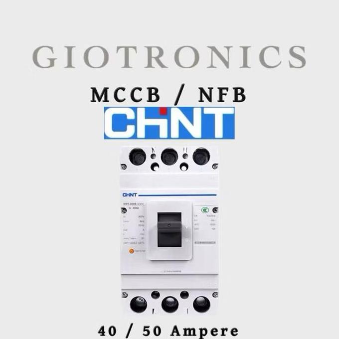 CHINT MCCB / NFB 32 Ampere 40 Ampere 50 Ampere (Moulded Case Circuit Breaker) / (No Fuse Breaker) / 