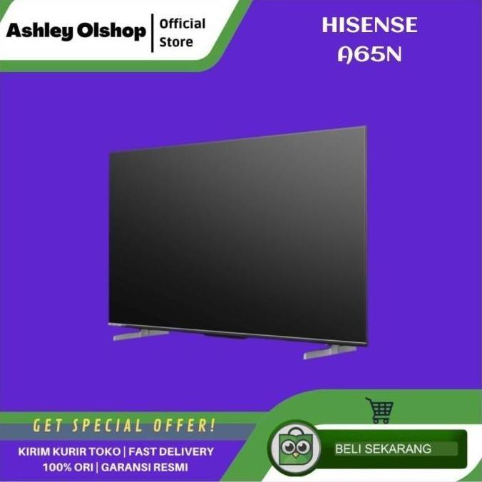 Promo Tv Hisense 65 Inch Google Tv 4K Hisense 65A65N 65 Inci Hisense 65A65N