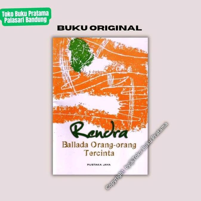 Buku Puisi  Ballada Orang-Orang Tercinta - WS Rendra - ORI
