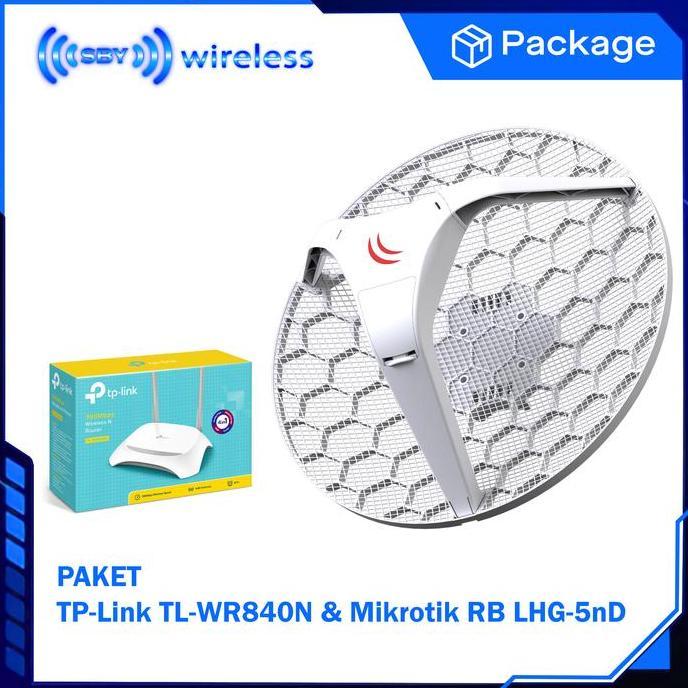 TERBARU - Paket Mikrotik CPE RB LHG-5nD OS Level3 + TPLink TL-WR840N Router Radio Client package