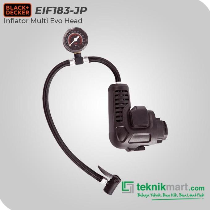 Promo Black And Decker Eif183-Jp Inflator Multi Evo Head Terbaru 