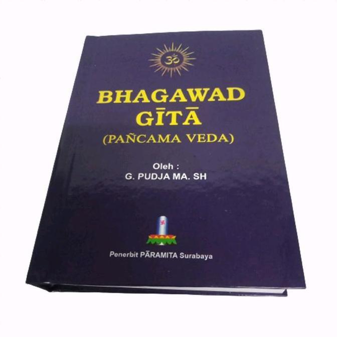Lavista_corp - Buku Kitab Bhagawadgita Bhagawad Gita Pancama Veda Weda Biru Agama Hindu G Pudja Soft