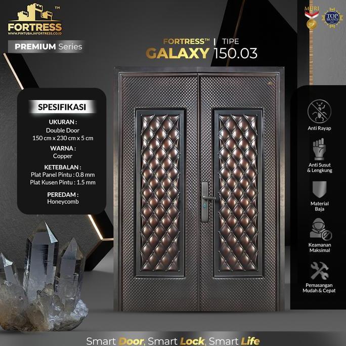 PINTU BAJA FORTRESS TYPE GALAXY 150 01, 02 & 03 - JABODETABEK