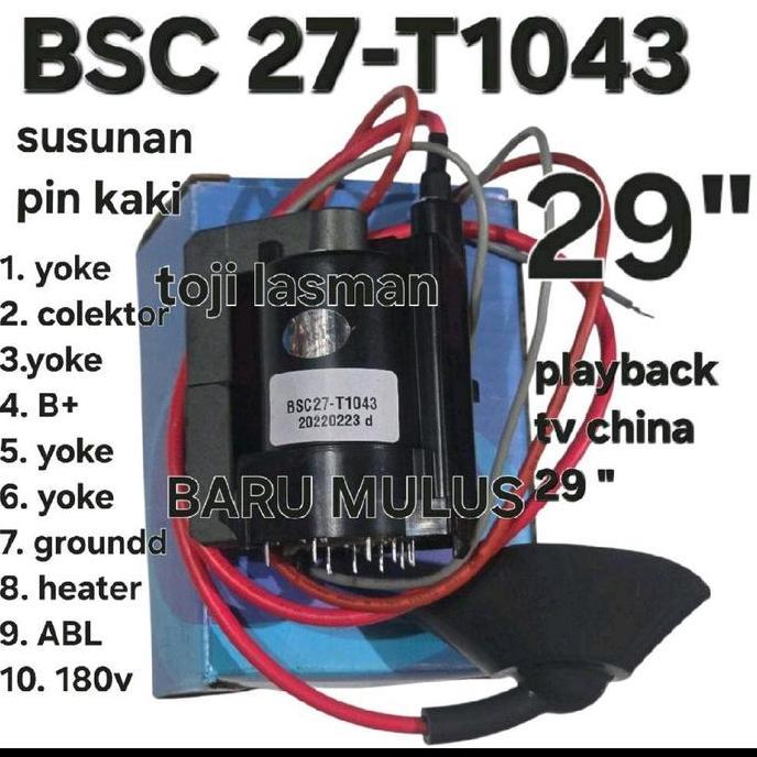 BSC 27 T1043 PLAYBACK 29 FLYBACK BSC27- T 1043 0937 PLAYBACK TV TELEVISI  JY0301 0292 FLYBACK JY 030