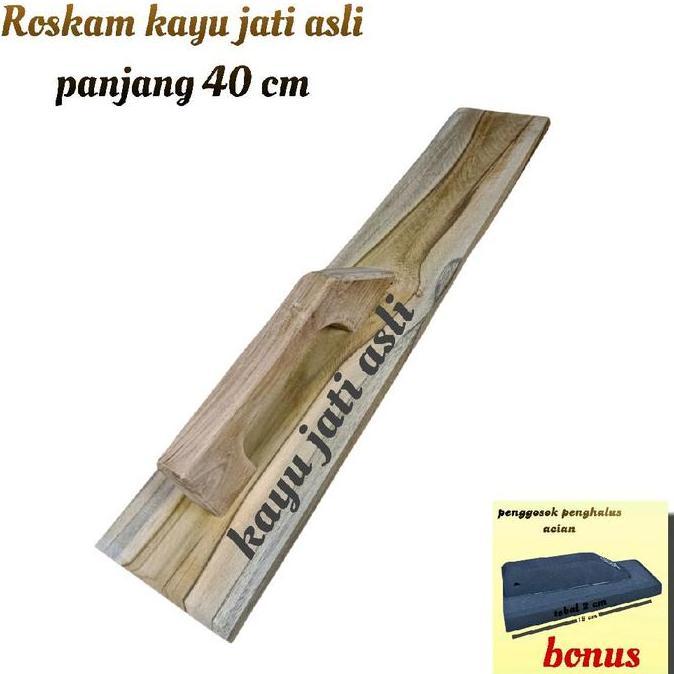 Roskam Kayu Jati Asli Kualitas Super 40 cm dengan Bonus Penggosok Penghalus Acian Paint
