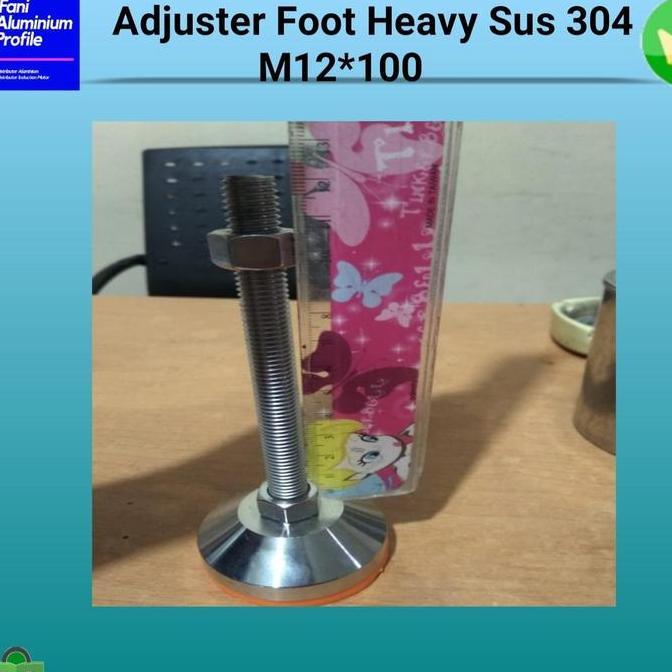ADJUSTER FOOT HEAVY SUS 304 ADJUSTER FIX MOUNTING D60 M12X100 HARGA KHUSUS