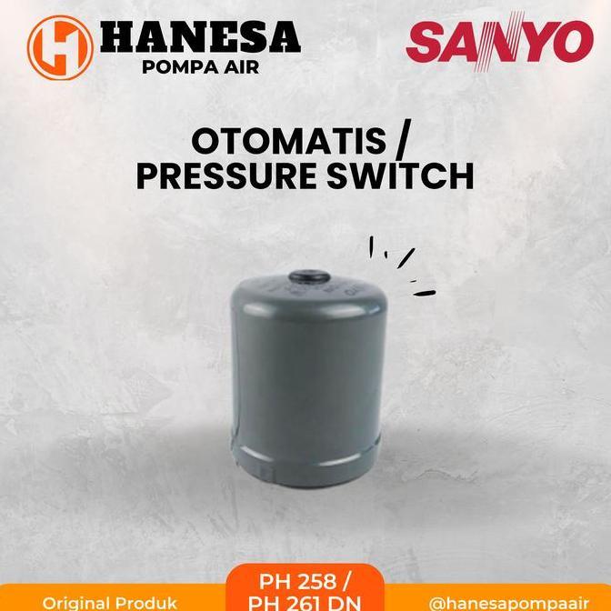 HARGA DISC - OTOMATIS POMPA AIR SANYO PH 258 / PH 261 DN / Pressure Switch Sanyo / Automatic Pressur