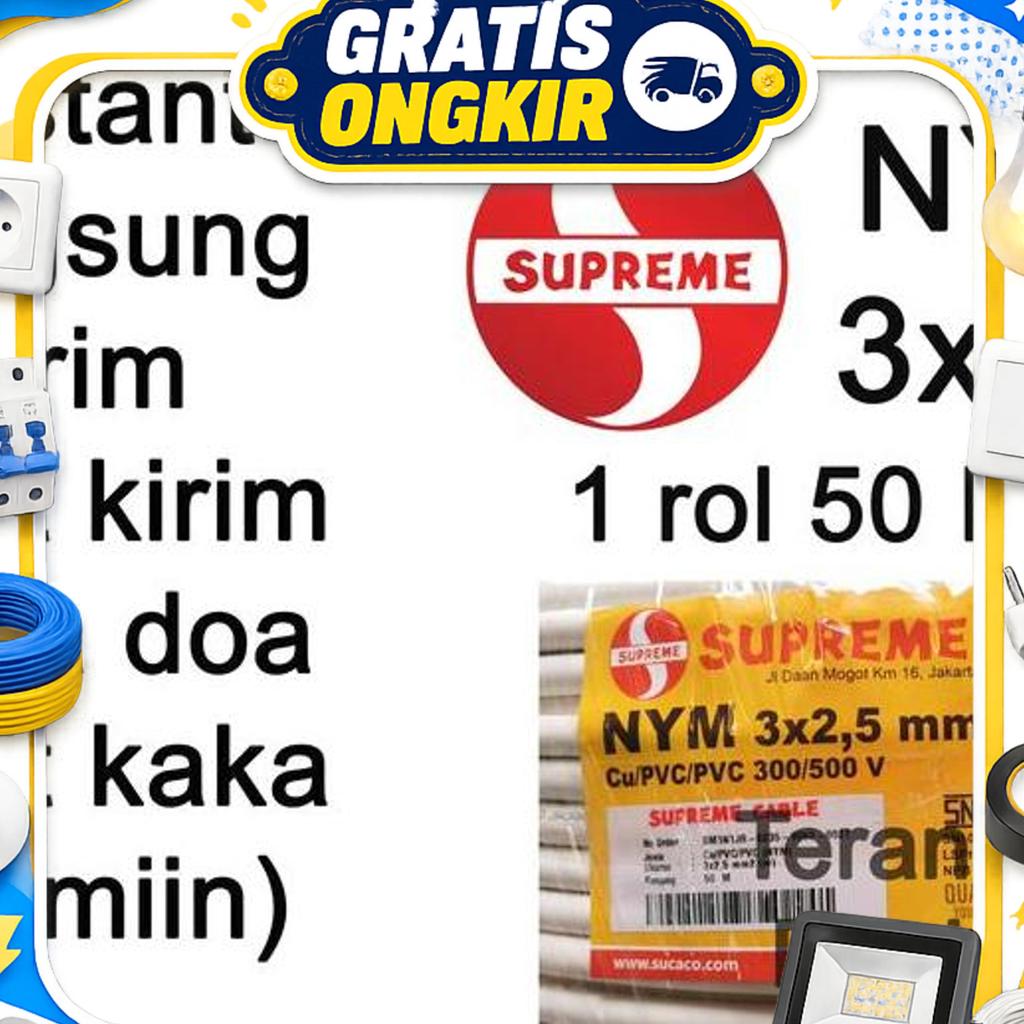 Kabel Supreme 3X2.5 1Rol Kabel 3X2.5 Supreme 1 Rol Supreme 3X2.5 1Rol 50Meter Kabel Tunggal Supreme 