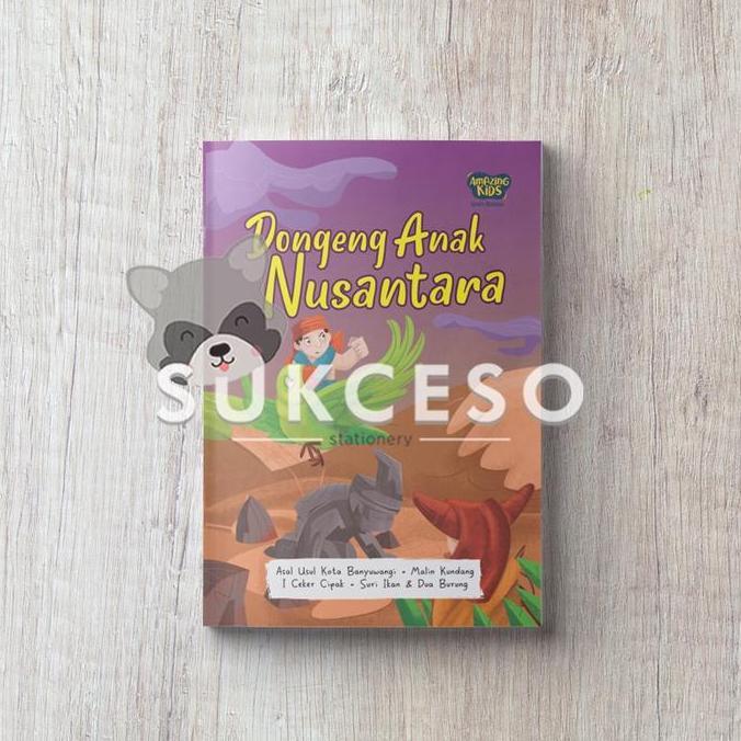 AMAZING Dongeng Anak Nusantara / Buku Dongeng Anak