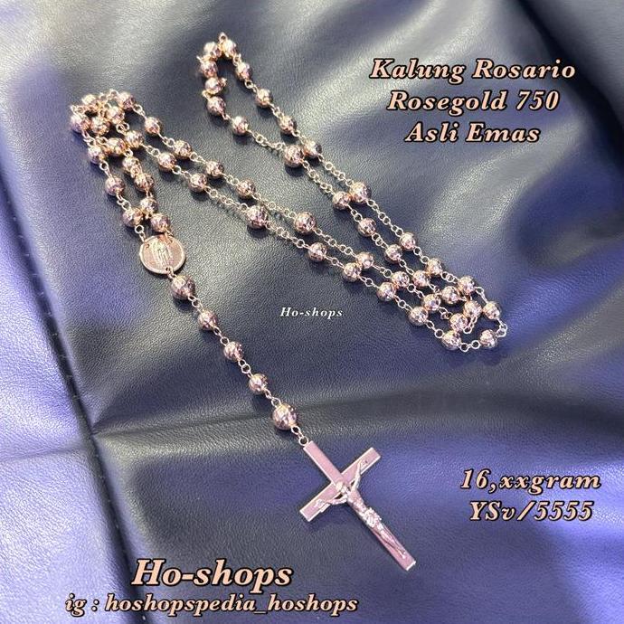 Kalung Rosario Rosegold Kadar 75% Asli Emas Yo.LF SS