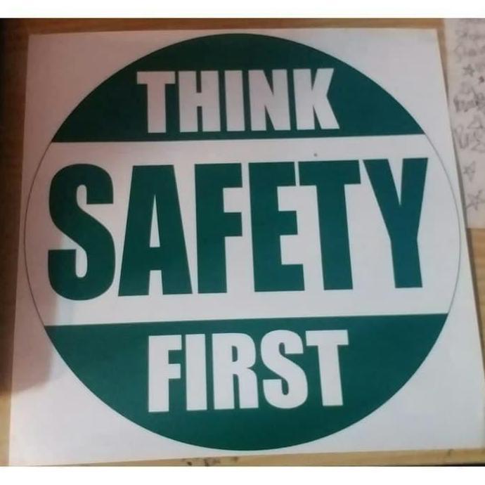 SIGN STIKER K3 SAFETY THINK SAFETY FIRST