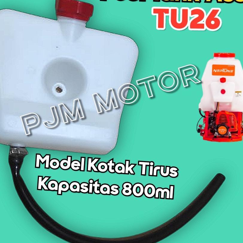 Tu26 Fuel Tank Assy Tangki Minyak Bensin Model Tirus Mesin Sprayer Semprot Hama Tanika Tnk777