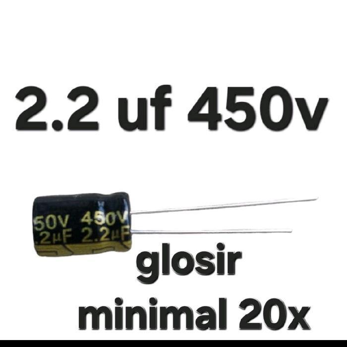 ( 2.2 uf 450v ) 2.2 uf mikro 2.2uf 2.2mikro 400v 350v 450v elko elco 450v2.2uf 400v2.2uf v volt psu 