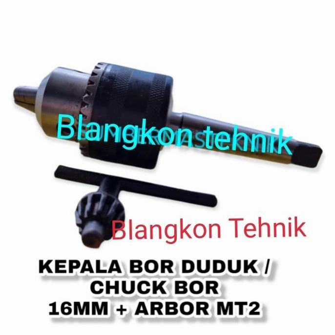 CHUCK BOR KEPALA BOR UNTUK BOR DUDUK 16MM MT2 HARGA KHUSUS