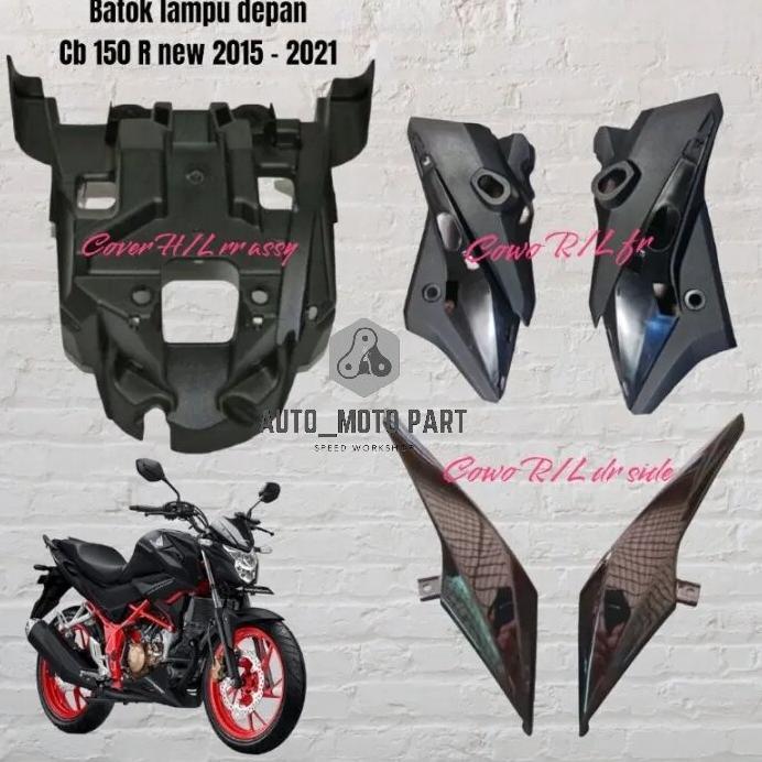 COWL FRONT SIDE R L COVER BATOK MIKA LAMPU DEPAN REFLEKTOR HONDA CB 150 R NEW LED K15G 2015-2021 NON