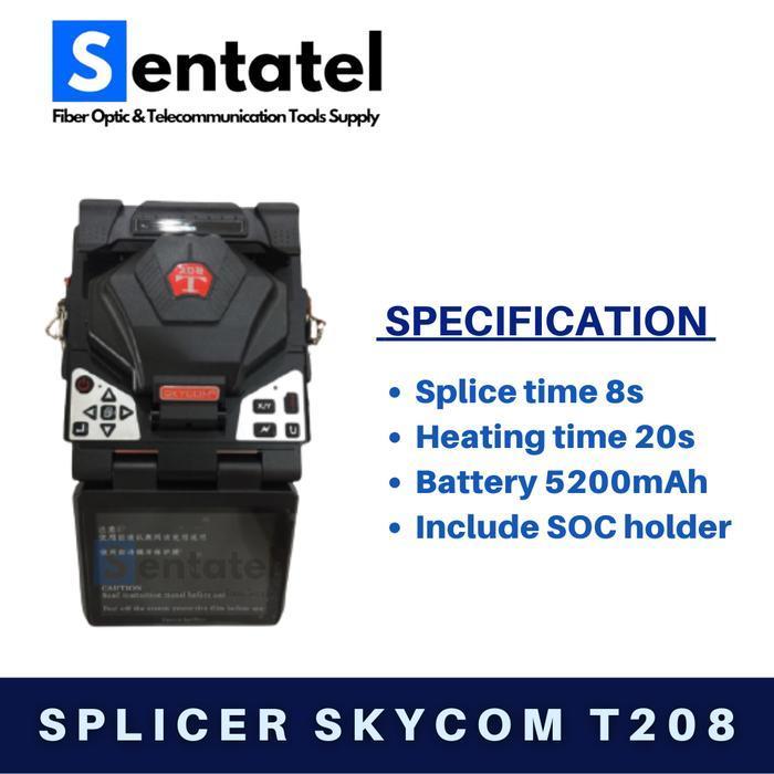SKYCOM FUSION SPLICER T208 SKYCOM T208 SPLICER T208H / SPLICER SKYCOM T 208 ORIGINAL DAN TERPERCAYA