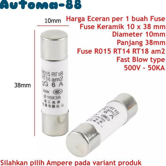 FUSE SEKRING CERAMICS KERAMIK CYLINDER TABUNG 10X38 MM 10*38 10 X 38MM AT88