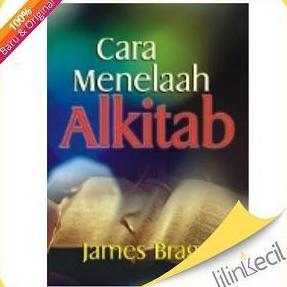 Buku Cara Menelaah Alkitab - James Braga