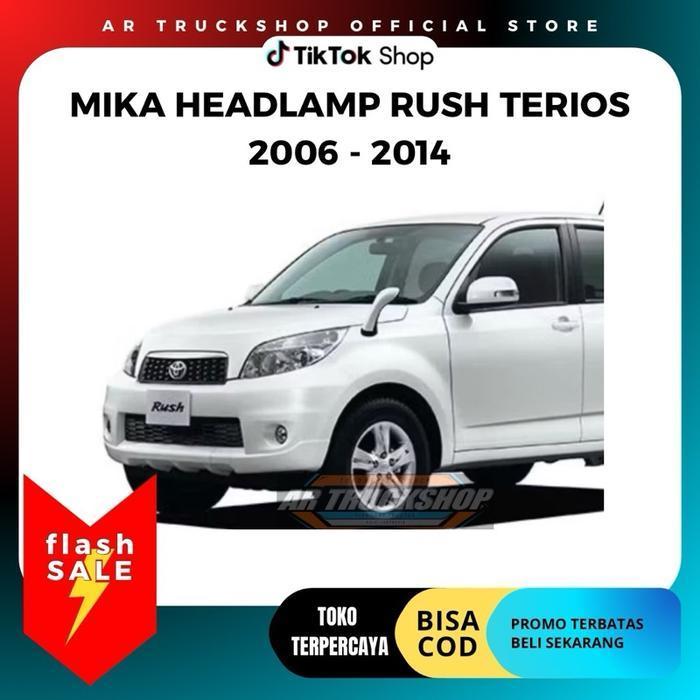 Mika Headlamp Rush Terios 2006 - 2014 Mika Lampu Utama Depan Original Dan Terpercaya