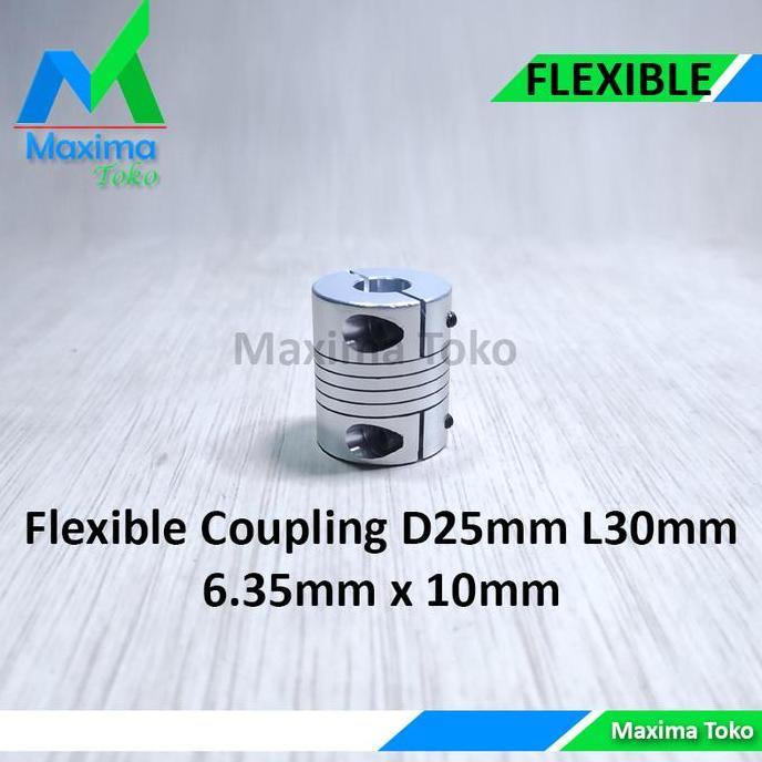 FLEXIBLE COUPLING 6.35X10 MM SHAFT COUPLER 6.35MM X 10MM D 25MM L 30MM TERMURAH