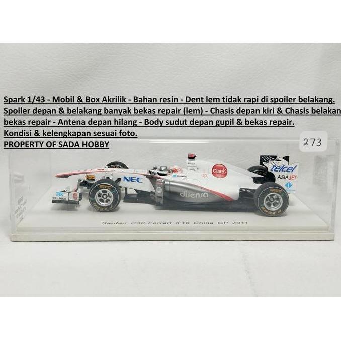 DIECAST SPARK 1/43 FORMULA ONE F1 SAUBER C30 FERRARI NO 16 KAMUI KOBAYASHI CHINA GP 2011 RESIN MINUS
