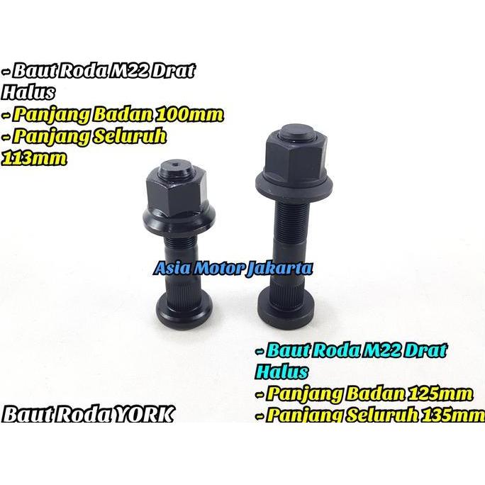 Baut Roda YORK Mur Topi M22 Drat Halus - Buntut Trailer (P=100mm Dan P=125mm)