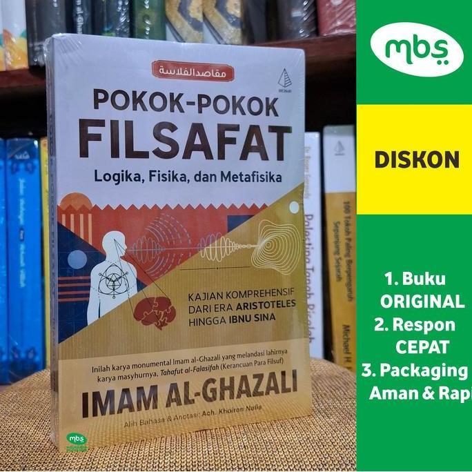 SAND BUKU POKOK-POKOK FILSAFAT - Logika, Fisika, dan Metafisika - Imam Al-Ghazali