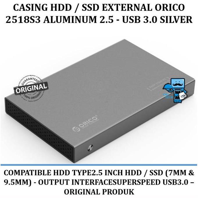 NEW Casing HDD / SSD External ORICO 2518S3 Aluminum 2.5 - USB 3.0 Silver