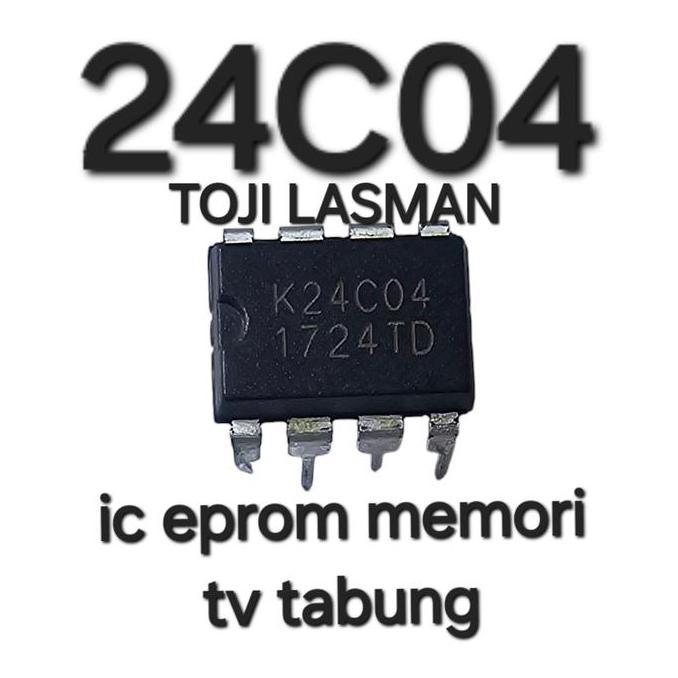 ( 24C04 ) IC MEMORI EPROM TV TABUNG CEMBUNG SLIM FLAT K24C04 24C 04 LT99
