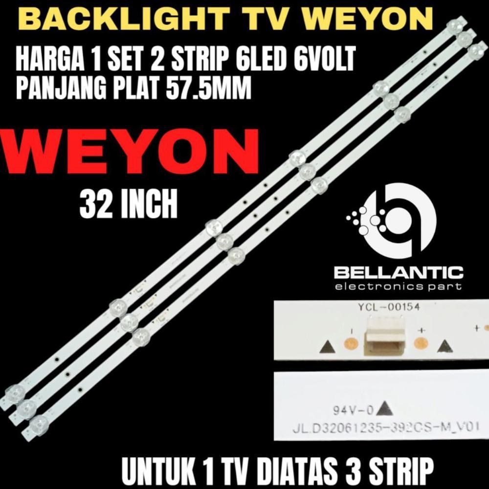 cuci gudang backlight tv led weyon 32 inch 6led 6volt