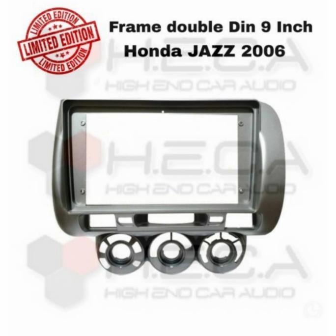 CASHBACK - Frame 9 inch HONDA JAZZ 2006 Double Din Head Unit Tape Android Mobil