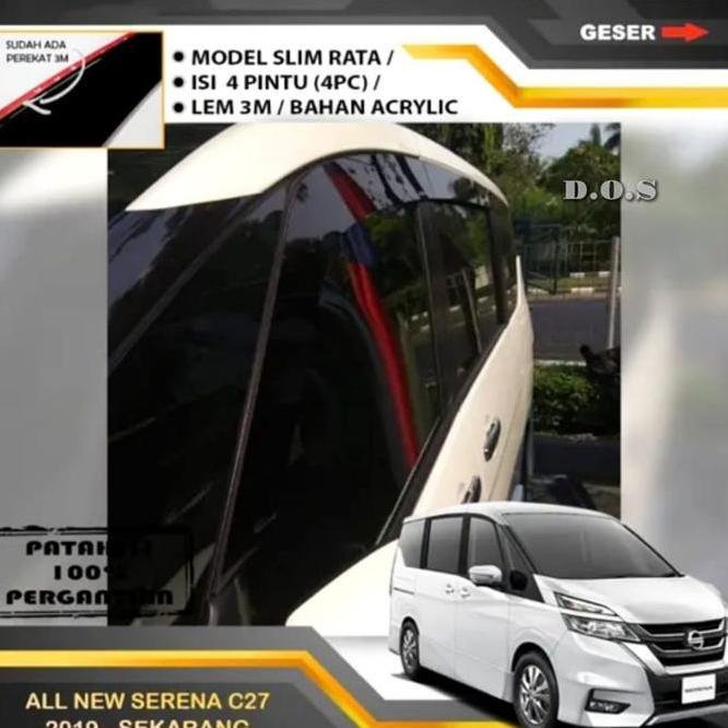 Talang Air Pintu C27 Mobil Nissan All Serena 2019 Up Rata Flat Tinggi Quality - Pelindung Hujan Car 