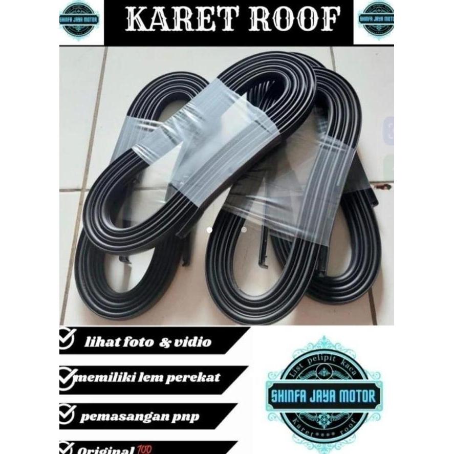 Karet List Atap Mobil/Moulding /Karet Roof /List Atas Kabin Mobil Toyota Avanza Old / All /Avanza Gr