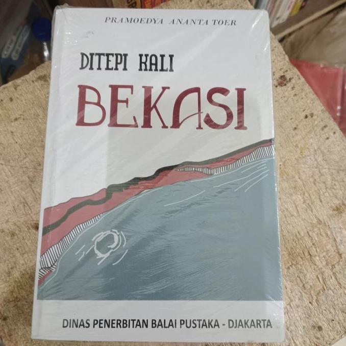 Ready Ditepi Kali Bekasi - Pramoedya Ananta Toer
