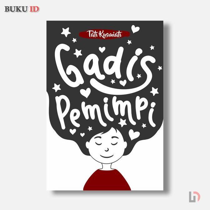 Ready Buku Cerpen Gadis Pemimpi | Cerpen Remaja | Deepublish