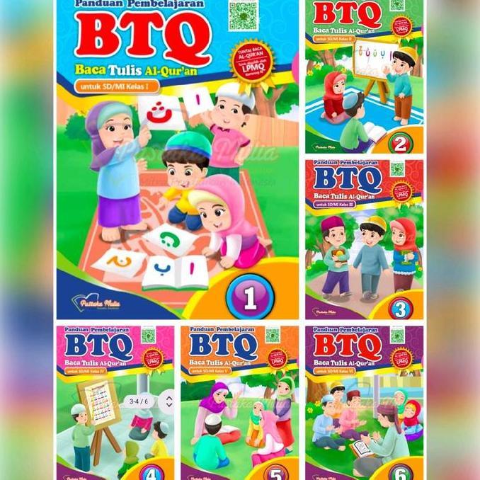 NEW BTQ UNTUK SD/MI KELAS 1-6 KURIKULUM MERDEKA PUSTAKA MULIA ORI