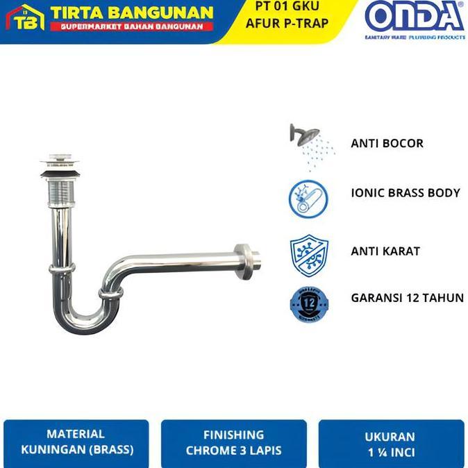 ONDA PT 01 GKU P TRAP SIFON WASTAFEL AFUR PEMBUANGAN KRAN AIR BAK CUCI TANGAN ANTI KARAT
