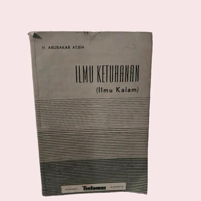 Ilmu Ketuhanan (Ilmu Kalam) - Abubakar Atjeh authentic