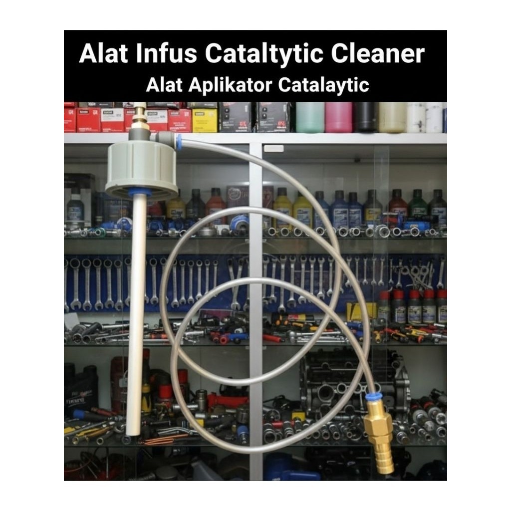 Tools Alat Infus Catalis Converter aplikator Cairan katalis Mobil bensin Tune up katalis