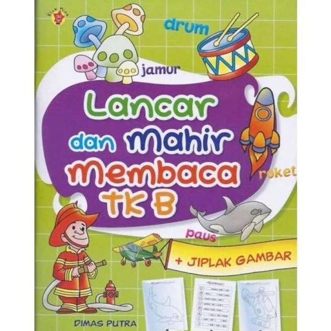 Lancar dan Mahir Membaca TK B Buku Aktivitas Anak