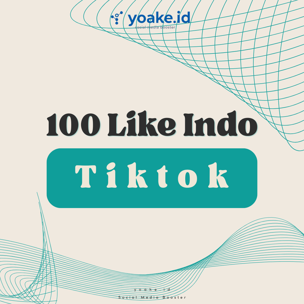 YOAKE - Like TokTok Indonesia Permanen PROSES CEPAT Bergaransi Tiktok Like No Drop