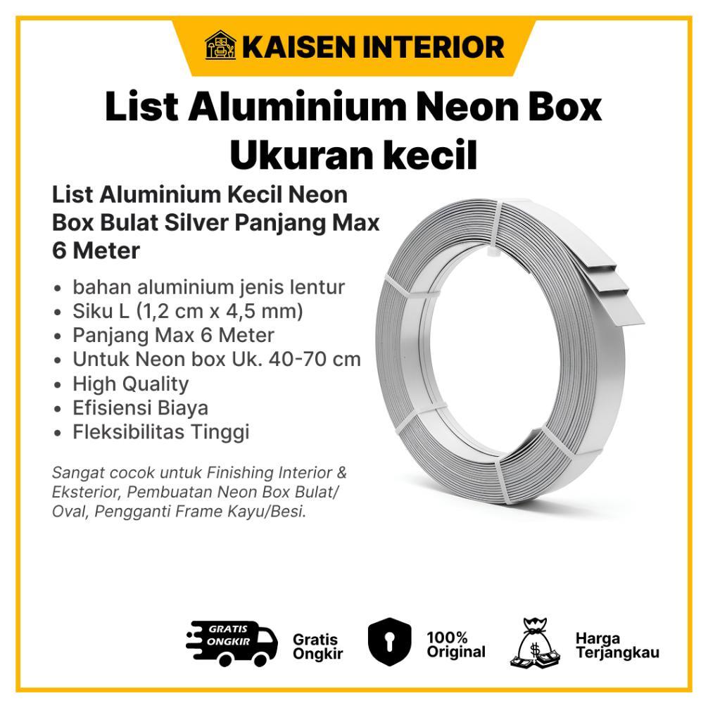 List Aluminium Neon Box Bulat Uk. KECIL SILVER Siku L 12mm x 4,5mm - Panjang 6 Meter, Fleksibel & Mu
